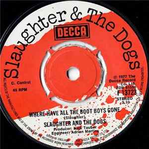 Slaughter And The Dogs - Where Have All The Boot Boys Gone FLAC