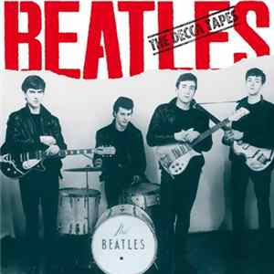 The Beatles - The Decca Tapes FLAC