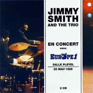 Jimmy Smith And The Trio - Salle Pleyel - May 28, 1965 FLAC