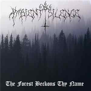 Ambient Silence - The Forest Beckons Thy Name FLAC