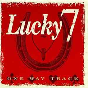 Lucky 7 - One Way Track FLAC
