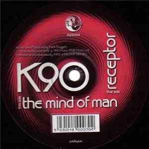 K90 - Receptor / The Mind Of Man FLAC