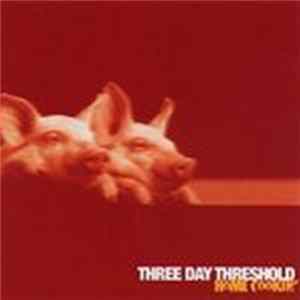 Three Day Threshold - Home Cookin' FLAC