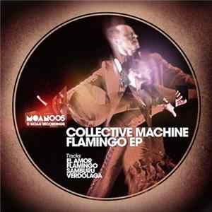 Collective Machine - Flamingo EP FLAC