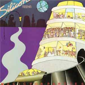 Silicon Teens - Music For Parties FLAC