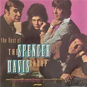 The Spencer Davis Group - The Best Of The Spencer Davis Group Featuring Stevie Winwood FLAC
