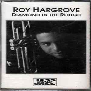 Roy Hargrove - Diamond In The Rough FLAC