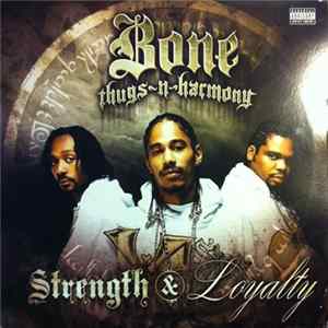 Bone Thugs-N-Harmony - Strength & Loyalty FLAC