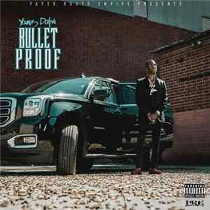 Young Dolph - Bulletproof FLAC