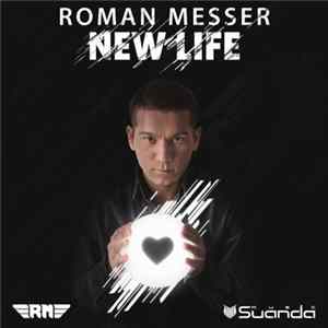 Roman Messer - New Life FLAC