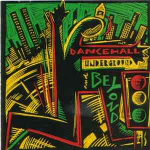 Various - Dancehall Underground And Beyond FLAC