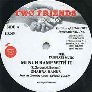 Shabba Ranks - Mi Nuh Ramp With It FLAC