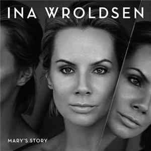 Ina Wroldsen - Mary's Story FLAC