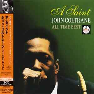 John Coltrane - A Saint - All Time Best FLAC