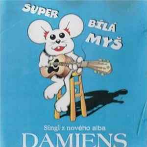 Damiens - Super Bílá Myš FLAC
