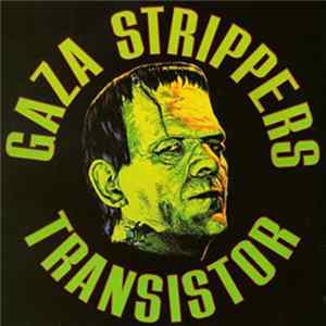 Gaza Strippers - Transistor FLAC