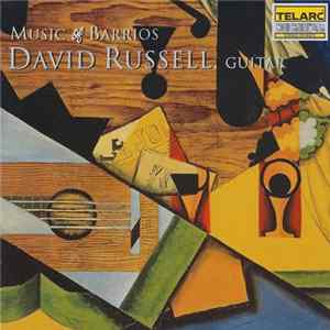 David Russell - Music Of Barrios FLAC