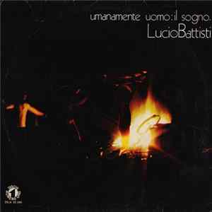Lucio Battisti - Umanamente uomo: Il sogno FLAC