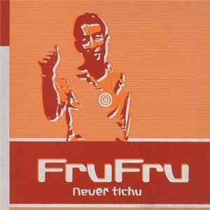 FruFru - Nevěř Tichu FLAC