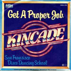 Kincade - Get A Proper Job FLAC