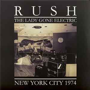 Rush - The Lady Gone Electric - New York City 1974 FLAC