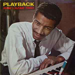 Sam Lazar Trio - Playback FLAC