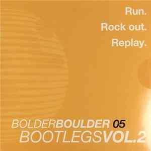 Various - Bolder Boulder Bootlegs Vol. 2 FLAC