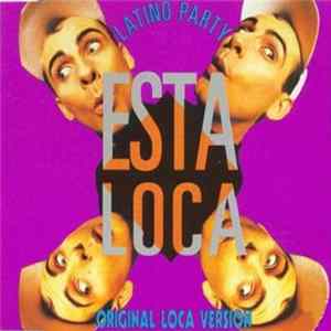 Latino Party - Esta Loca! FLAC