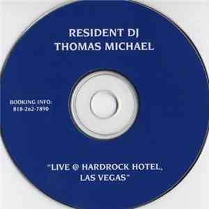 Thomas Michael - Live @ Hardrock Hotel, Las Vegas FLAC