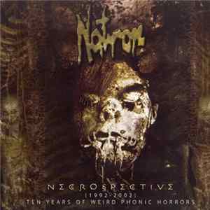 Natron - Necrospective (1992-2002) 10 Years Of Weird Phonic Horrors FLAC