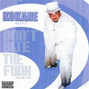 Kokane - Don't Bite The Funk Volume One FLAC