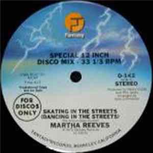Martha Reeves - Skating In The Streets (Dancing In The Streets) / Then You Came FLAC