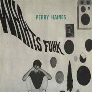 Perry Haines - Whats Funk? FLAC