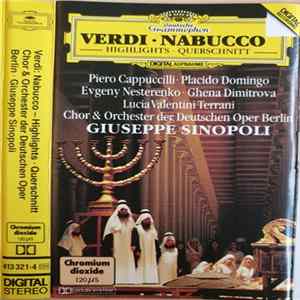 Verdi • Chor & Orchester Der Deutschen Oper Berlin • Piero Cappuccilli • Placido Domingo • Ewgenij Nesterenko • Ghena Dimitrova • Lucia Valentini Terrani - Nabucco (Brani Scelti) FLAC
