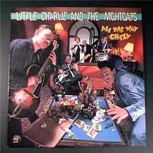 Little Charlie And The Nightcats - All The Way Crazy FLAC