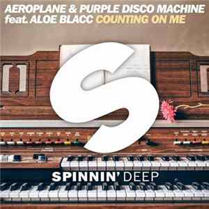Purple Disco Machine & Aeroplane Feat. Aloe Blacc - Counting On Me FLAC