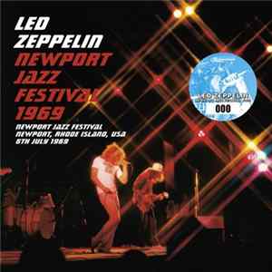 Led Zeppelin - Newport Jazz Festival 1969 FLAC