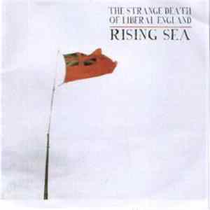 The Strange Death Of Liberal England - Rising Sea FLAC