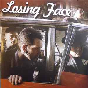 Losing Face - Losing Face FLAC
