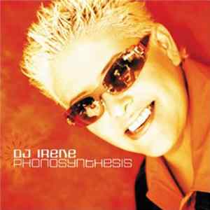 DJ Irene - Phonosynthesis FLAC