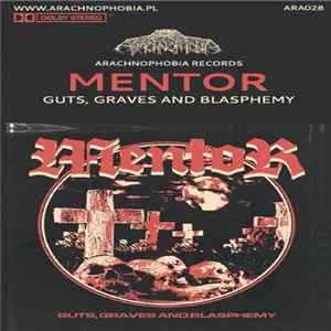 Mentor - Guts, Graves And Blasphemy FLAC