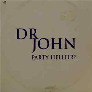 Dr John - Party Hellfire FLAC