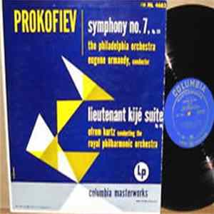 Prokofiev, The Philadelphia Orchestra, Eugene Ormandy, The Royal Philharmonic Orchestra, Efrem Kurtz - Prokofiev Symphony No. 7 / Lieutenant Kije Suite FLAC