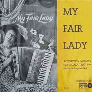 Het Scala Trio - Accordeonmedleys "My Fair Lady" FLAC