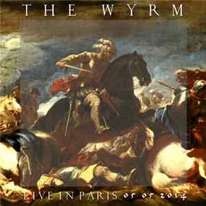 The Wyrm - Live In Paris FLAC