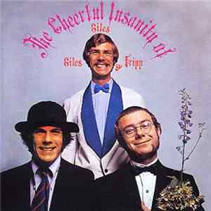 Giles, Giles And Fripp - The Cheerful Insanity Of Giles, Giles And Fripp FLAC
