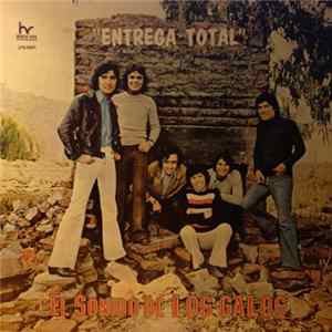 El Sonido De Los Galos - Entrega Total FLAC