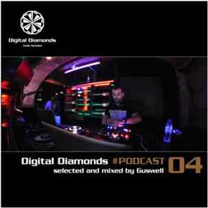 Guswell - Digital Diamonds #Podcast 04 (Selected And Mixed By Guswell) FLAC