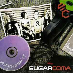 Sugarcoma - What Goes Around FLAC