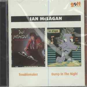 Ian McLagan - Troublemaker/Bump In The Night FLAC